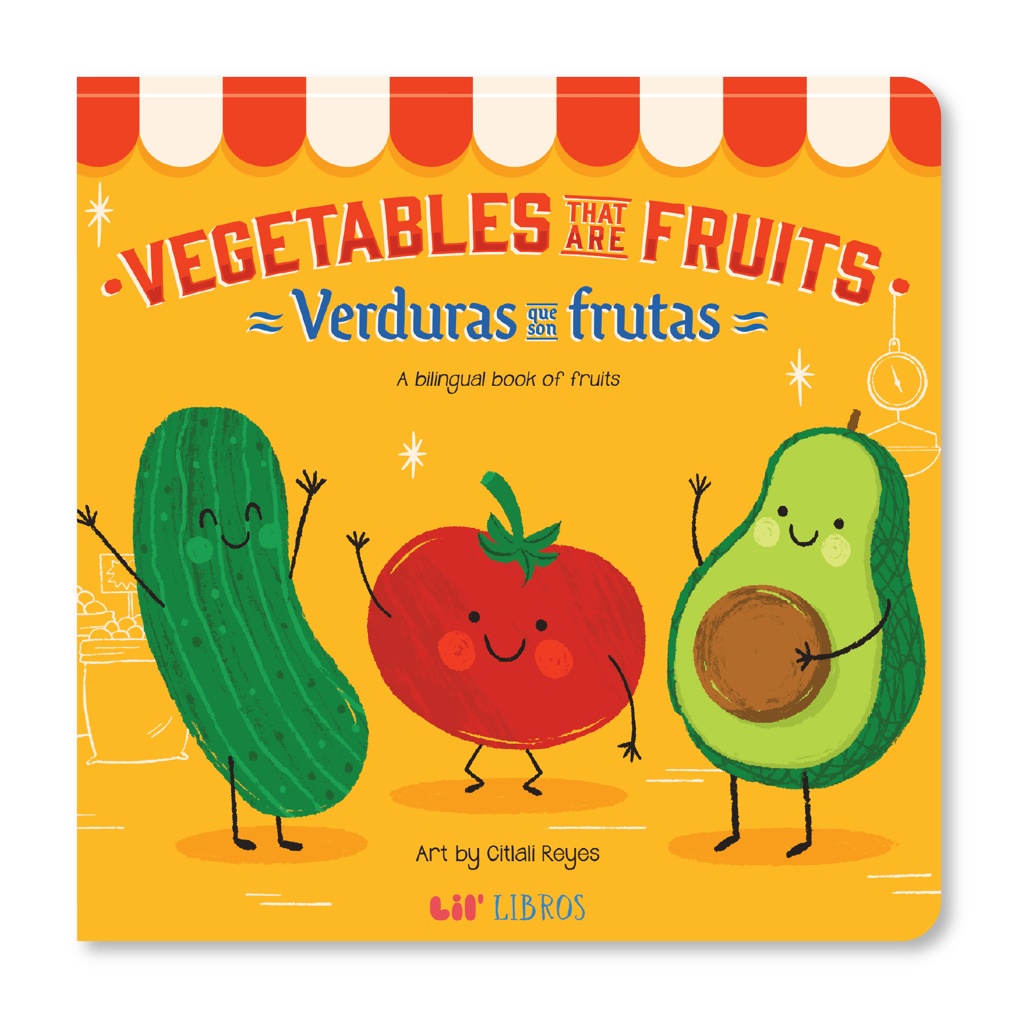 Vegetables That Are Fruits: A Bilingual Fruits Book