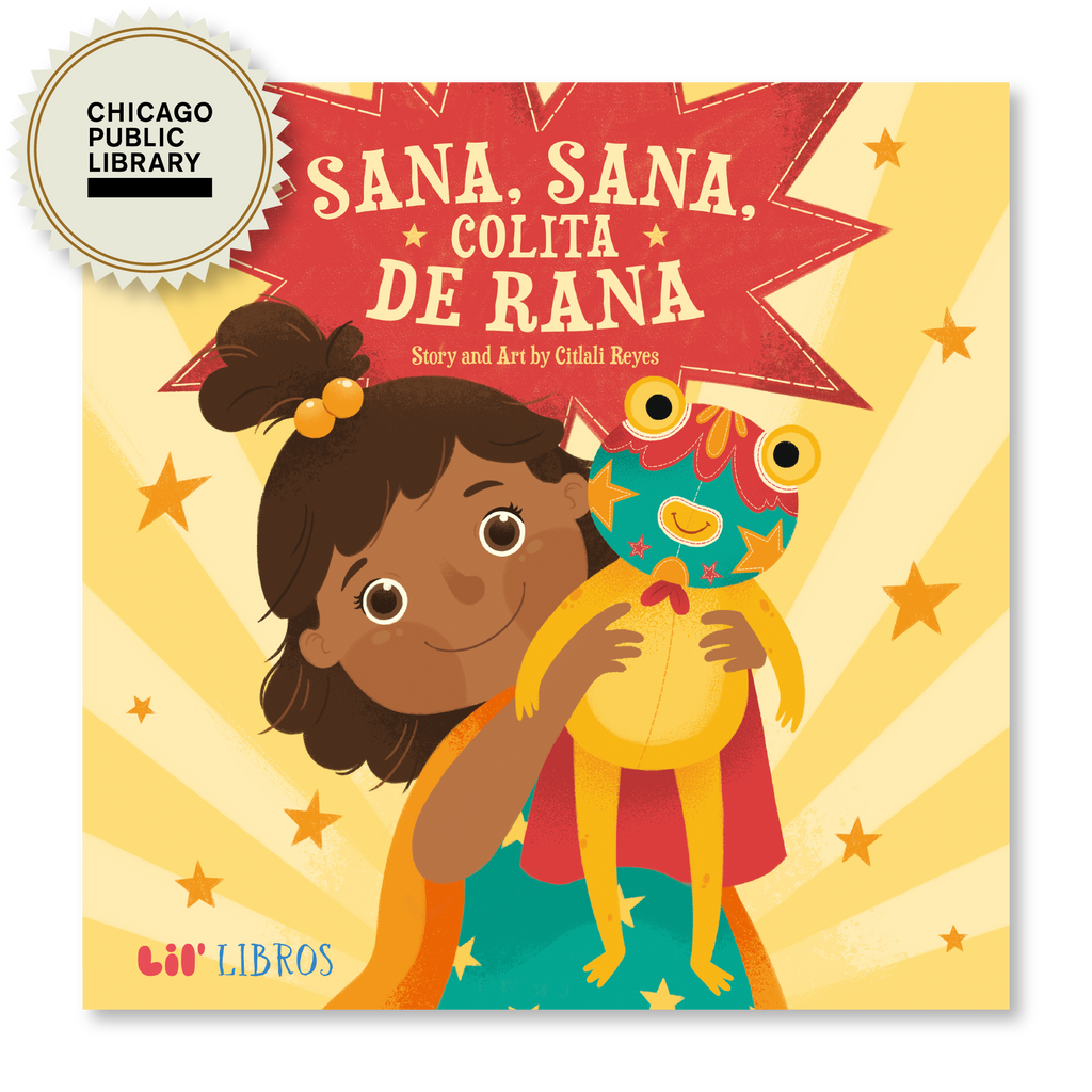 Sana, sana, colita de rana (Bilingual English and Spanish)