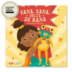 Sana, sana, colita de rana (Bilingual English and Spanish)