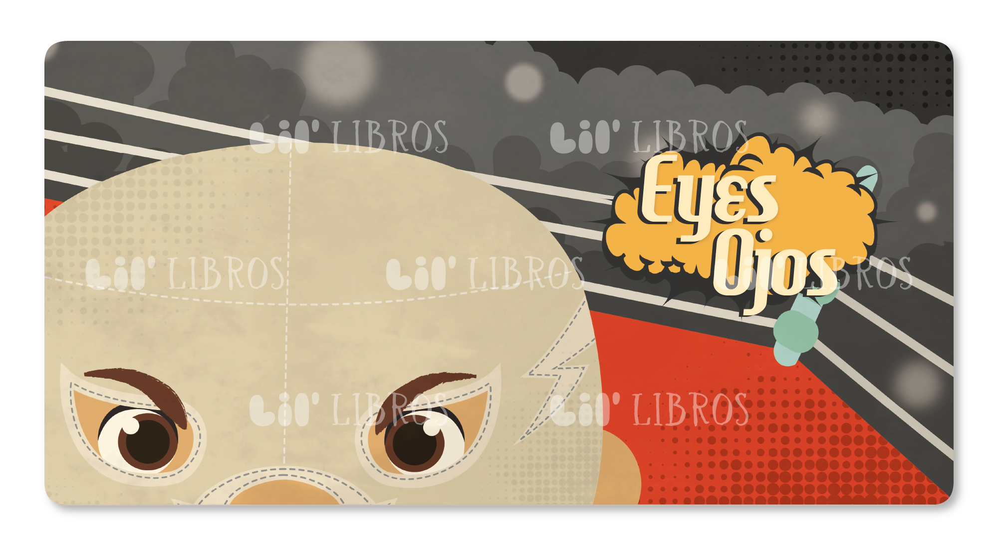 Lucha Libre: Anatomy / Anatomía (Bilingual English and Spanish)