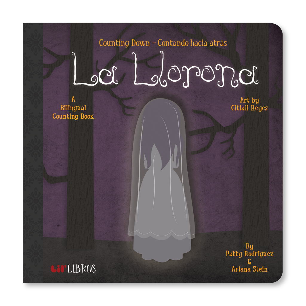La Llorona: Counting Down / Contando hacia atrás (Bilingual English and Spanish)