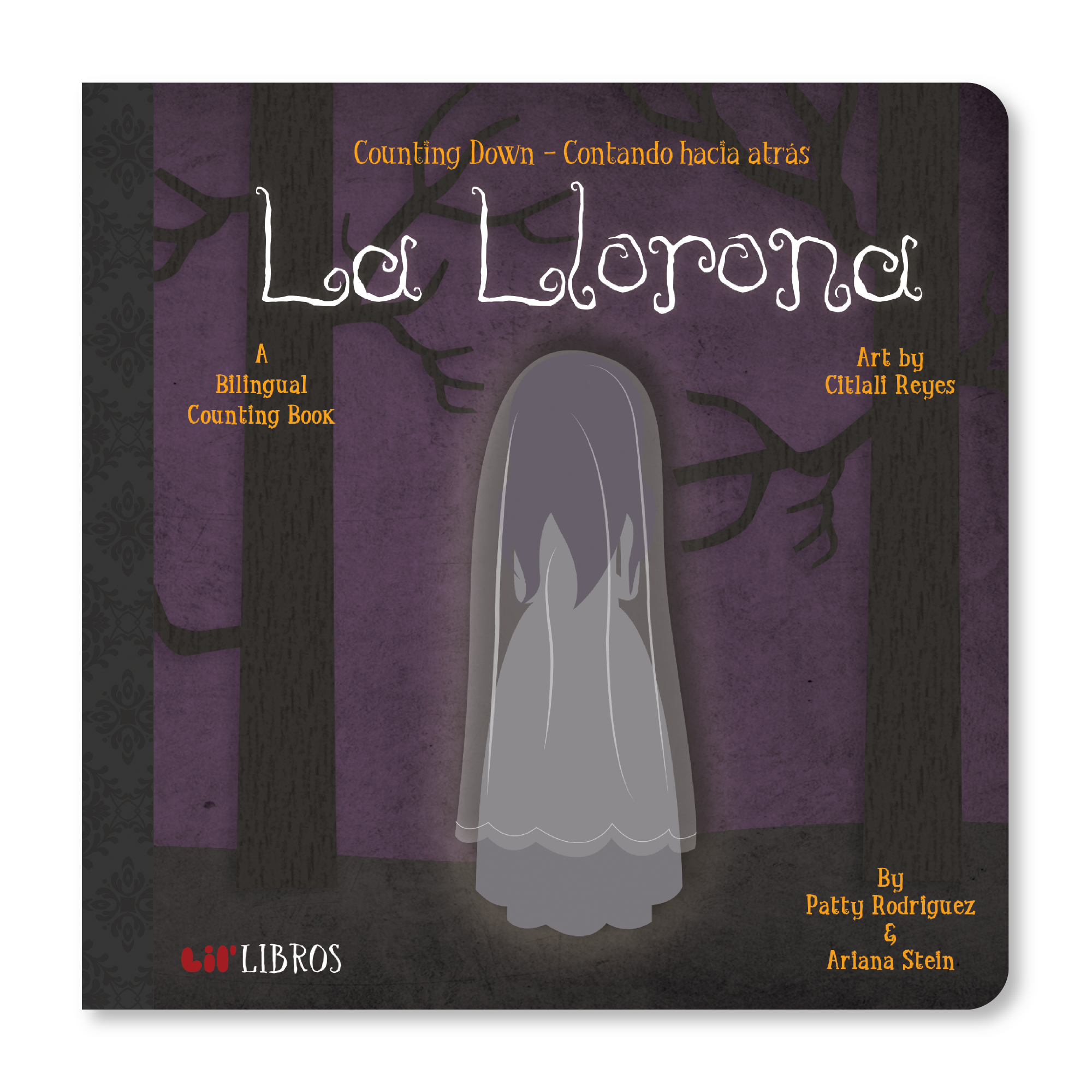 La Llorona: Counting Down / Contando hacia atrás (Bilingual English and Spanish)