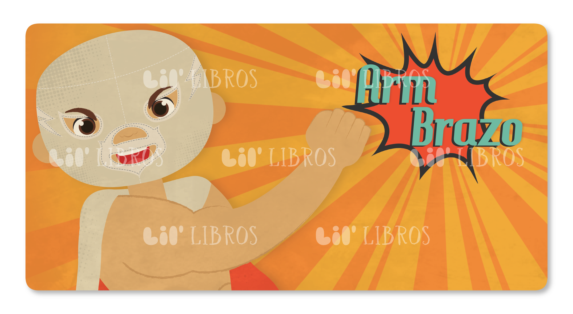 Lucha Libre: Anatomy / Anatomía (Bilingual English and Spanish)