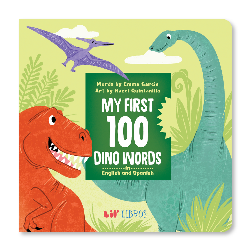 My First 100 Dino Words in English and Spanish (Bilingual English and Spanish)