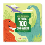 My First 100 Dino Words in English and Spanish (Bilingual English and Spanish)