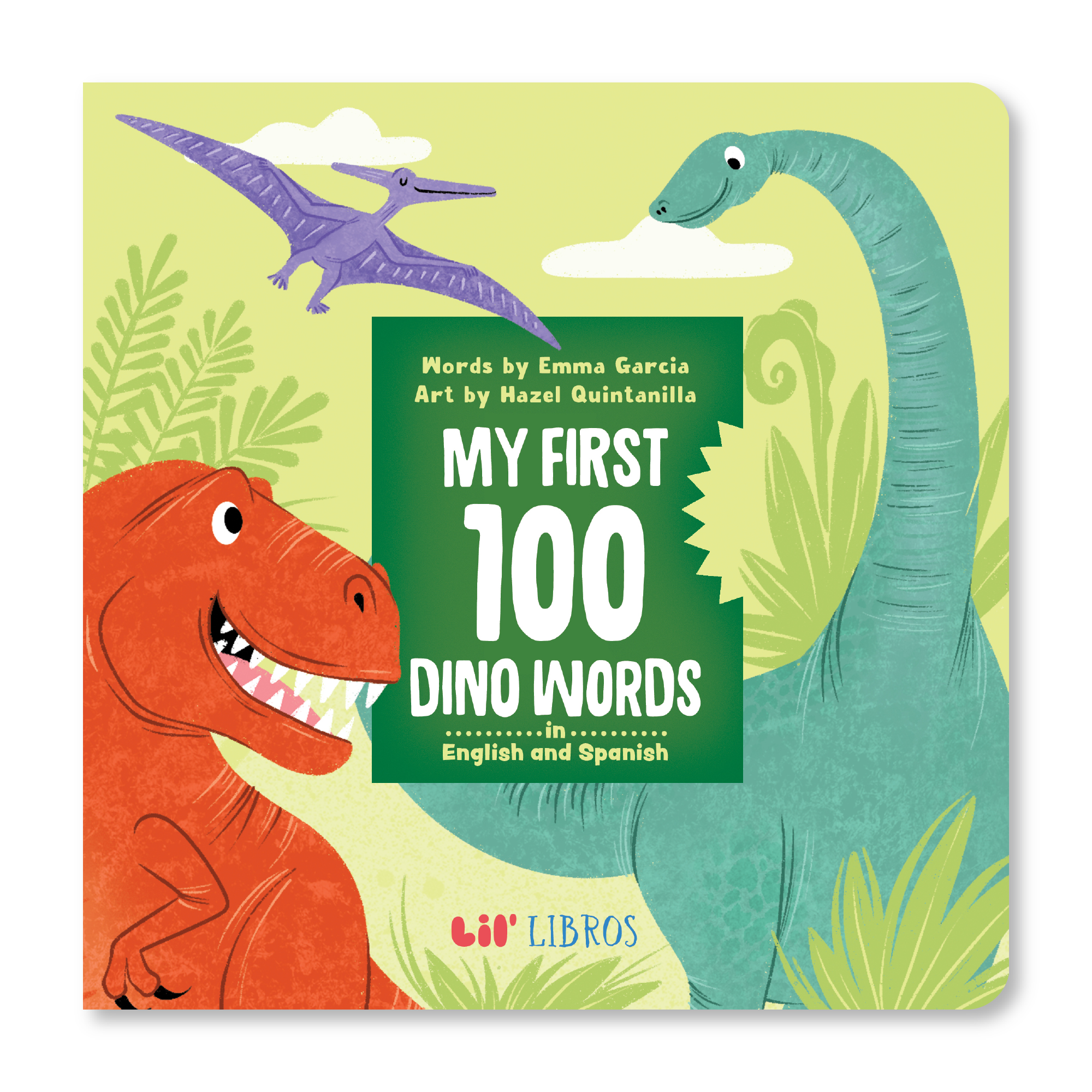 My First 100 Dino Words in English and Spanish (Bilingual English and Spanish)