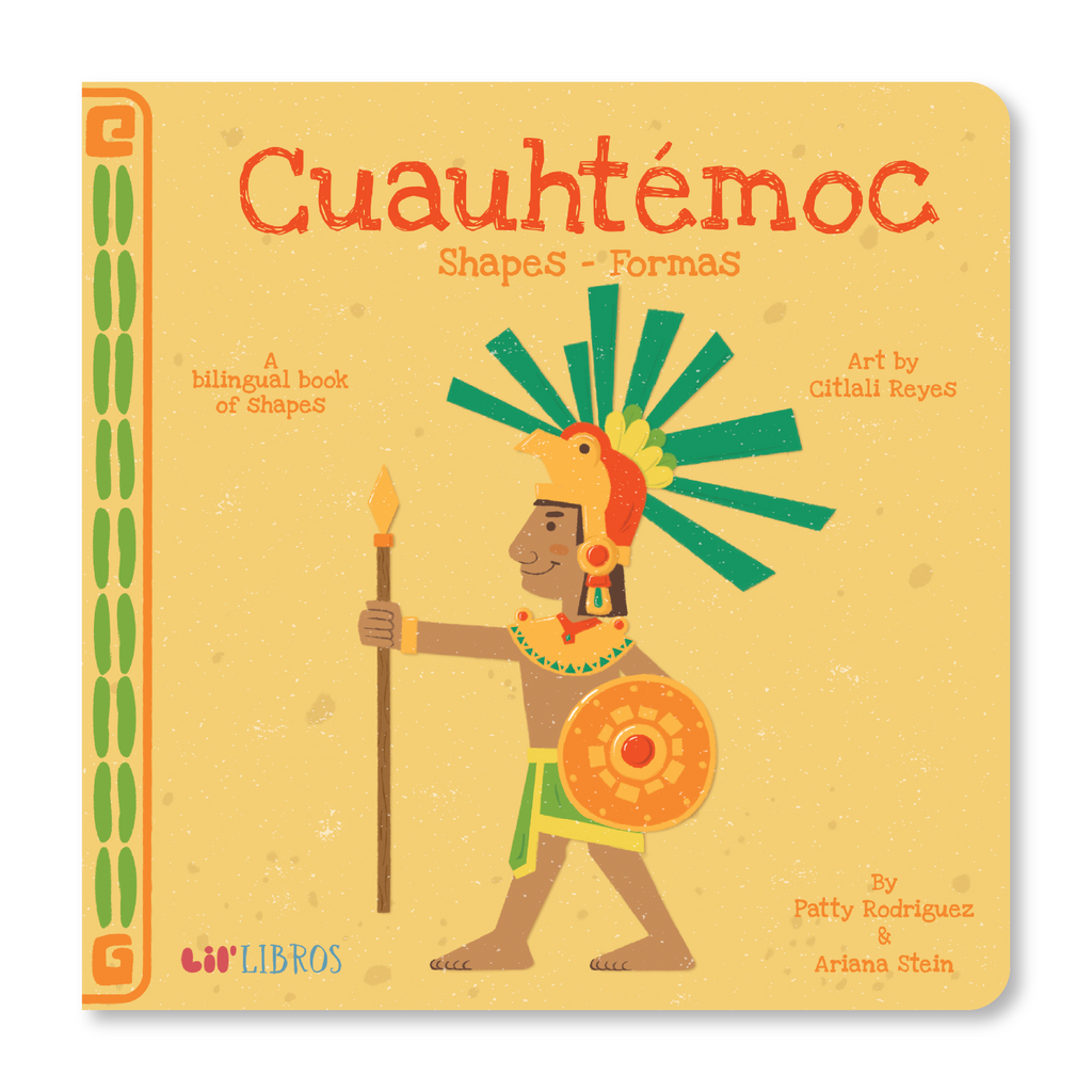 Cuauhtémoc: Shapes / Formas (Bilingual English and Spanish)